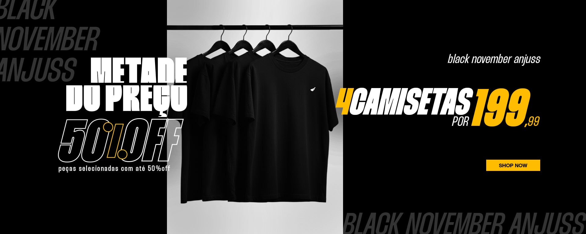 Black November Anjuss - 4 Camisetas por R$199,99