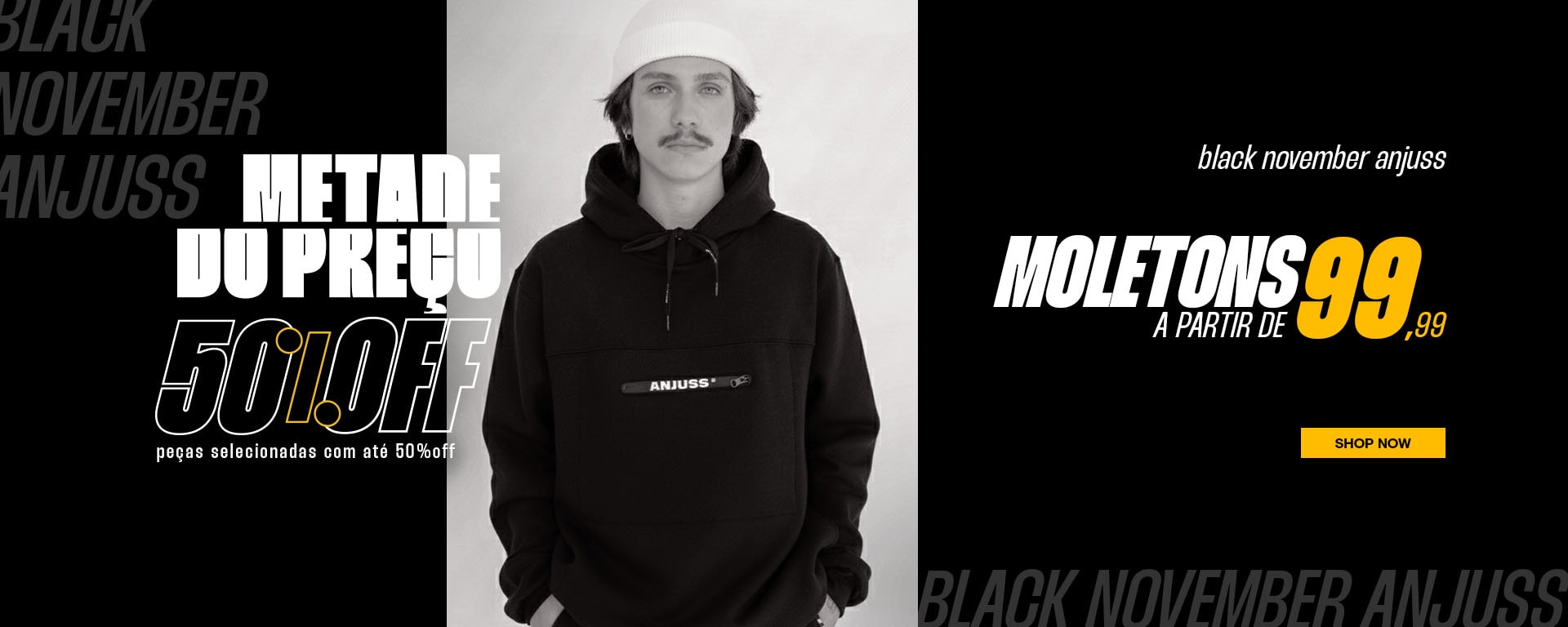 Black November Anjuss - 2 Moletons por R$249,99